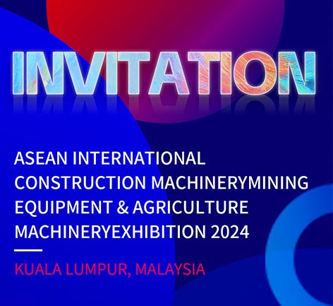 展会速递｜探趋势亮新品，亮相2024东南亚国际工程机械矿山机械及农业机械展览会